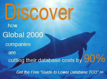 Discover how Global 2000 companies are cutting database costs by 90%; Get the Free "Guide to Lower Database TCO" now!