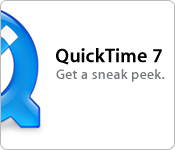 QuickTime 7. Get a Sneak Peek.