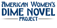 American Women's Dime Novel Project